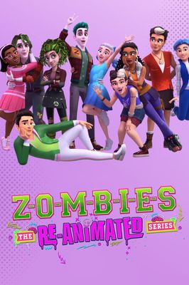 ZOMBIES: The Re-Animated Series