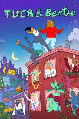 Tuca & Bertie