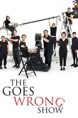 The Goes Wrong Show