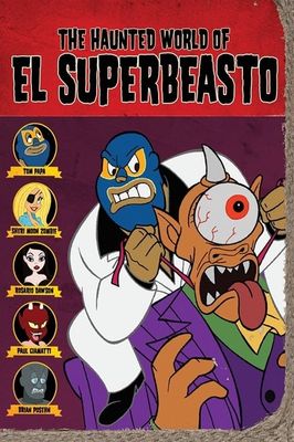 The Haunted World of El Superbeasto