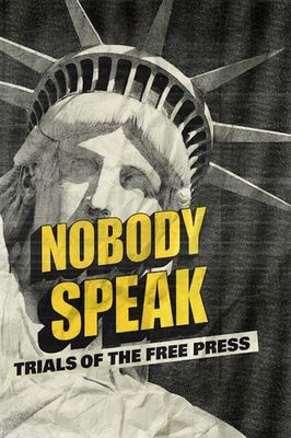 Nobody Speak: Trials of the Free Press