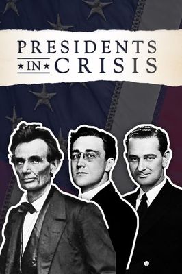 Presidents in Crisis