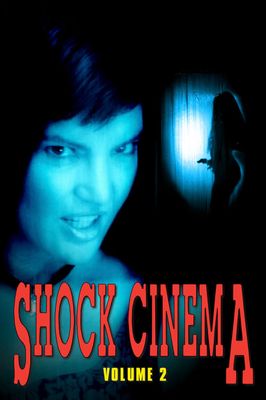 Shock Cinema Vol. 2