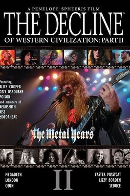 The Decline of Western Civilization Part II: The Metal Years