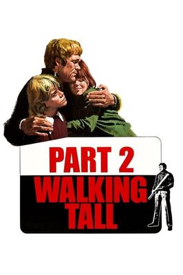 Walking Tall Part II