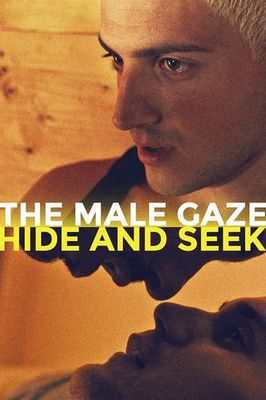 The Male Gaze: Hide and Seek