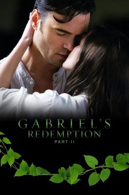 Gabriel's Redemption: Part Two