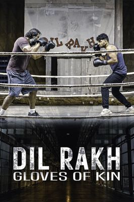 Dil Rakh: Gloves of Kin