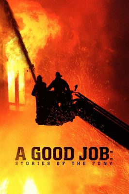 A Good Job: Stories of the FDNY