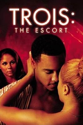 Trois 3: The Escort