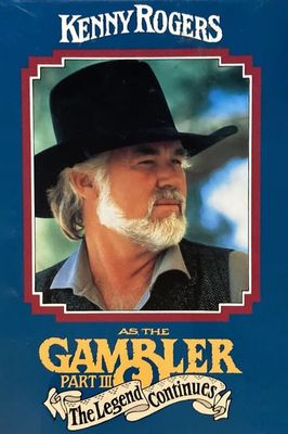 Kenny Rogers as The Gambler, Part III: The Legend Continues