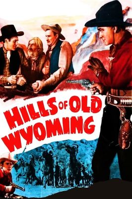 Hills of Old Wyoming