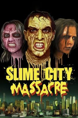 Slime City Massacre