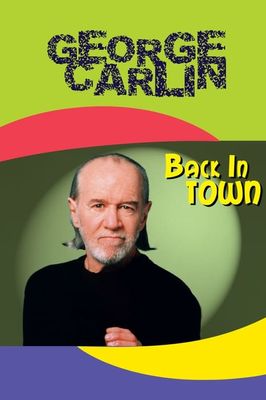 George Carlin: Back in Town