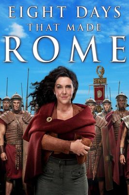 Eight Days That Made Rome