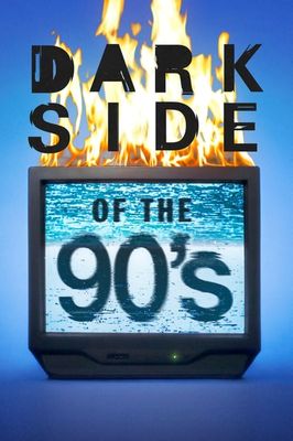 Dark Side of the '90s