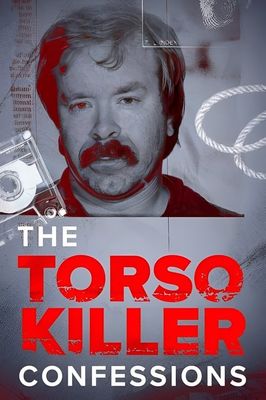 The Torso Killer Confessions