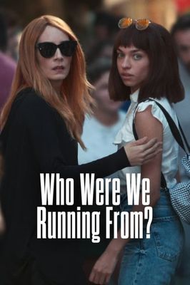 Who Were We Running From?