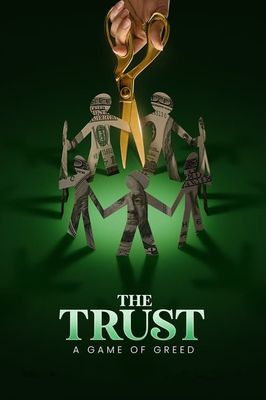 The Trust: A Game of Greed