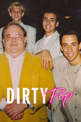 Dirty Pop: The Boy Band Scam