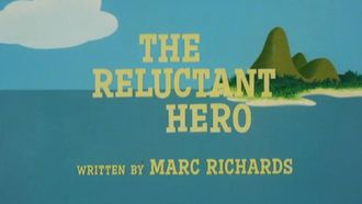 Episode 14 Reluctant Hero