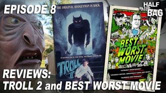 Episode 8 Troll 2 and Best Worst Movie