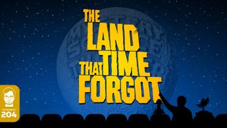 Episode 7 The Land Time Forgot