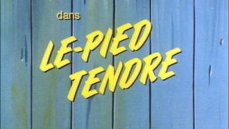 Episode 2 Le pied tendre