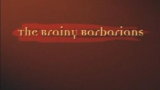 Episode 3 The Brainy Barbarians