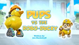 Episode 20 Pups vs. The Robo-Ducky