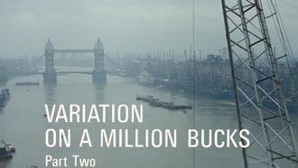 Episode 5 Variation on a Million Bucks Part Two