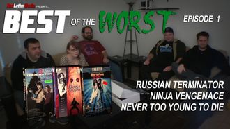 Episode 1 Russian Terminator, Ninja Vengeance, and Never Too Young to Die