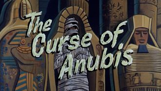 Episode 3 The Curse of Anubis