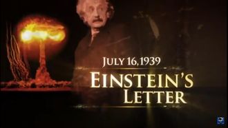 Episode 3 Einstein's Letter (July 16, 1939)