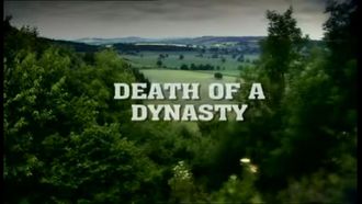 Episode 6 Death of a Dynasty