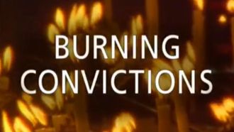 Episode 6 Burning Convictions