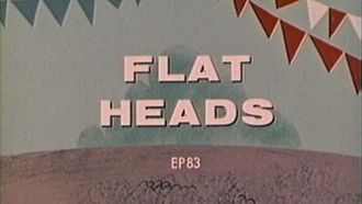 Episode 83 Flat Heads