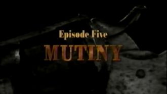 Episode 5 Mutiny