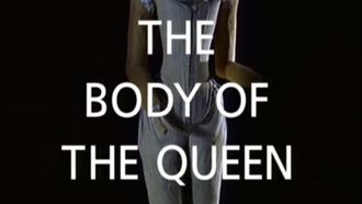 Episode 7 The Body of the Queen