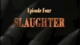 Episode 4 Slaughter