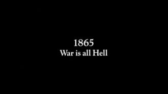 Episode 8 War is all Hell (1865)