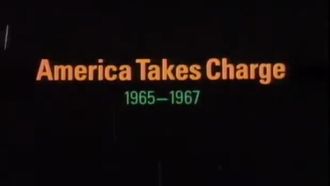 Episode 5 America Takes Charge: 1965-1967