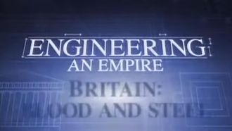 Episode 9 Britain: Blood and Steel