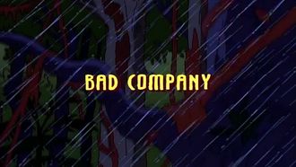 Episode 3 Bad Company