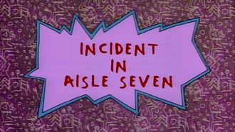 Episode 19 Incident in Aisle Seven