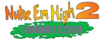 Class of Nuke 'Em High Part II: Subhumanoid Meltdown