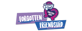 My Little Pony Equestria Girls: Forgotten Friendship