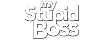 My Stupid Boss