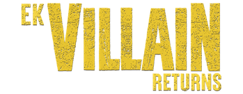 Ek Villain Returns