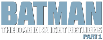 Batman: The Dark Knight Returns, Part 1